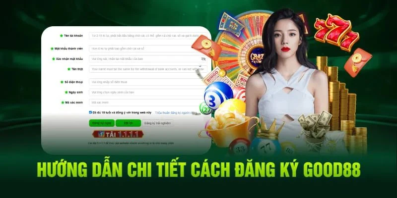 Đăng Ký GOOD88 - Tạo Tài Khoản Chỉ Với Vài Bước Cơ Bản 2 Tham gia vào website chính chủ mà GOOD88 đang hoạt động