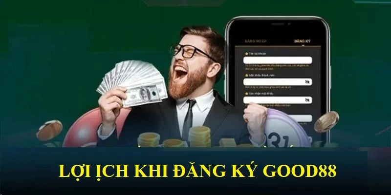 Đăng Ký GOOD88 - Tạo Tài Khoản Chỉ Với Vài Bước Cơ Bản 5 Đăng ký GOOD88 để trải nghiệm kho game giải trí bất tận