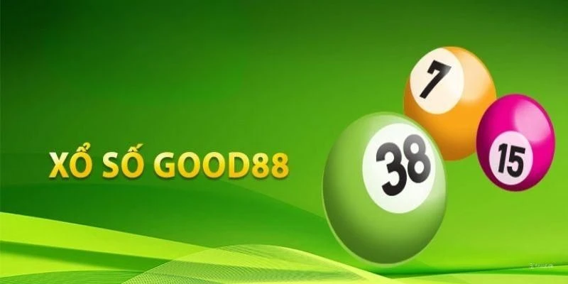 Xổ Số GOOD88 - Khám Phá Sảnh Cá Cược Nhiều Đề Thủ Yêu Thích 1 Tìm hiểu Xổ số GOOD88